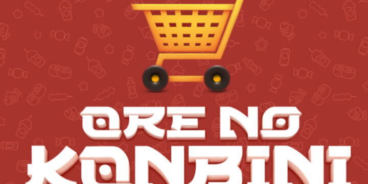 Ore No Konbini เกมบริหารร้านสะดวกซื้อสไตล์ญี่ปุ่น