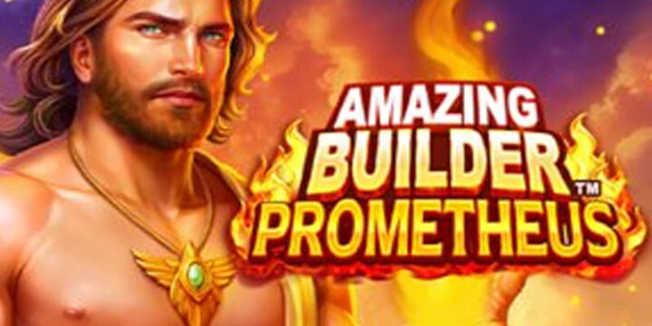 Amazing Builder Prometheus Slot สล็อตเทพผู้สร้าง ที่สายปั่นต้องลอง